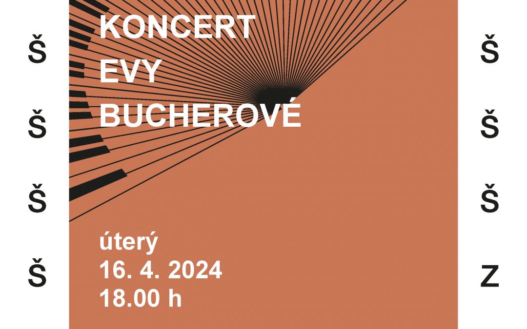 Třídní koncert Evy Bucherové